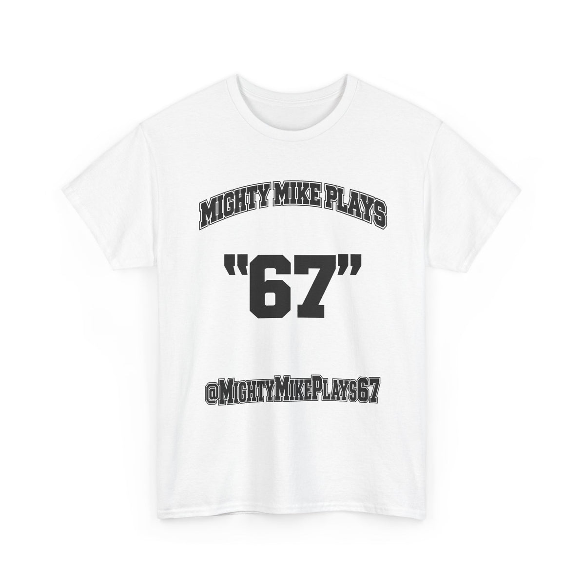 🏆 MIGHTY MIKE “67” White Tee — VARSITY EDITION 🎮