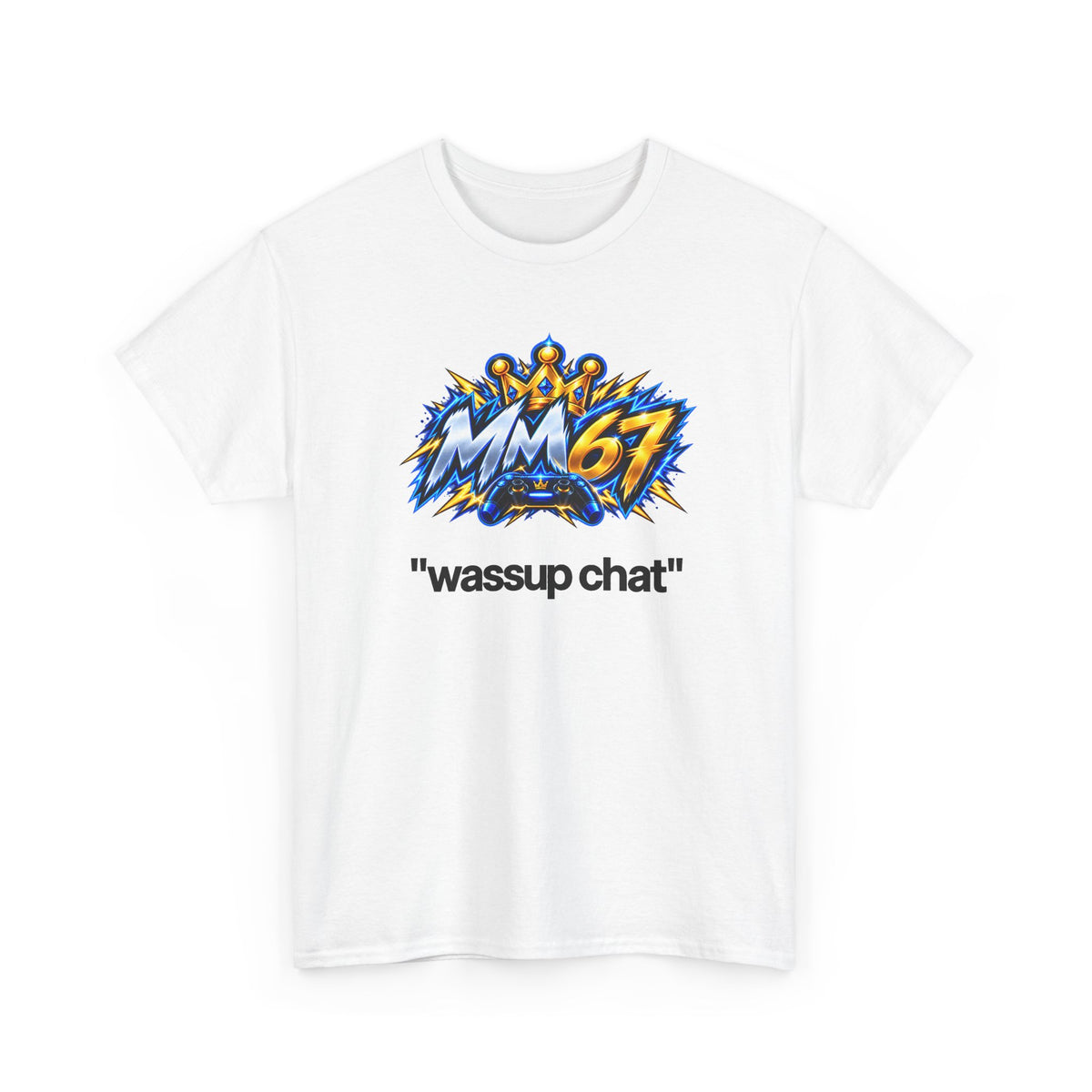 👑 MM67 “WASSUP CHAT” White Tee — SIGNATURE EDITION 🎮⚡